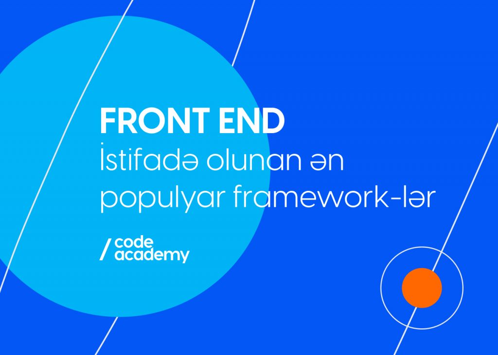 Front-End-də istifadə olunan ən populyar framework-lər